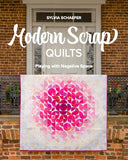 Modern Scrap Quilts - Signed Copy PREORDER